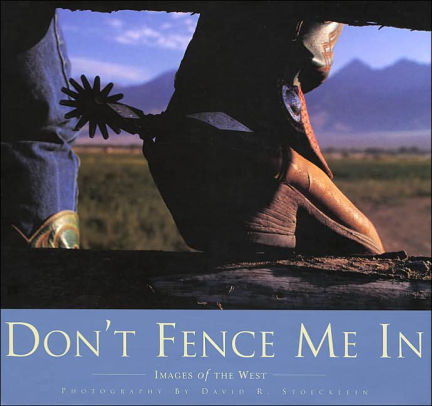 Don't Fence Me In-Coffee Table Book